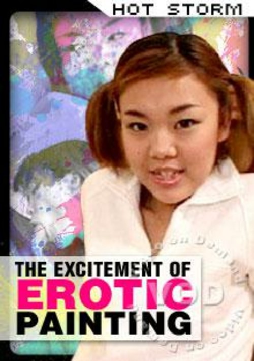 The Excitement of Erotic Painting