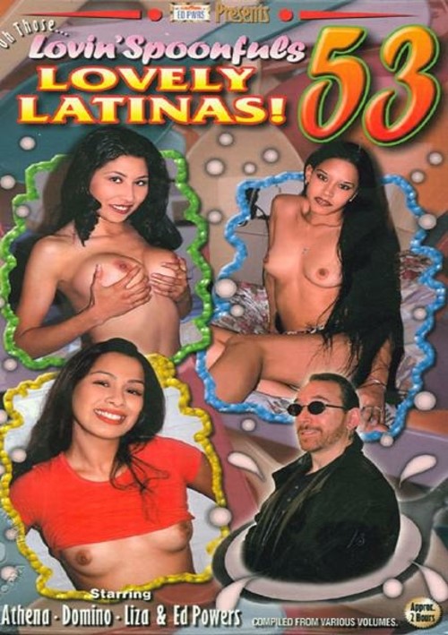 Oh Those Lovin' Spoonfuls 53 - Lovely Latinas!