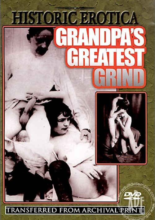Grandpas Greatest Grind