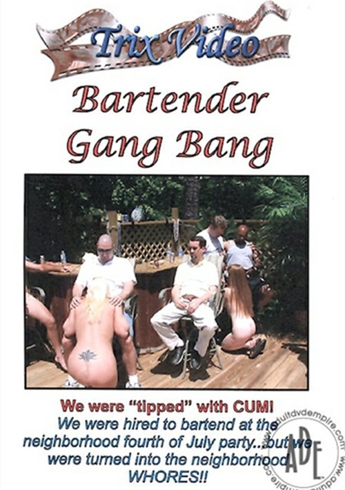 Bartender Gang Bang