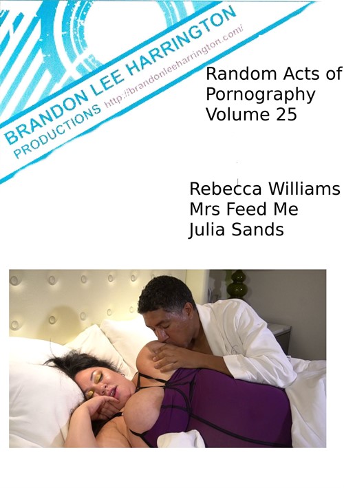Random Acts Of Pornography 25 Streaming Video On Demand Adult Empire