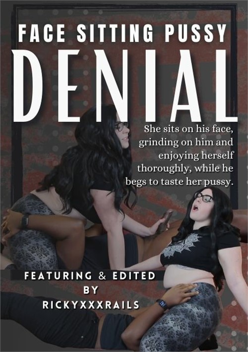 Facesitting Pussy Denial