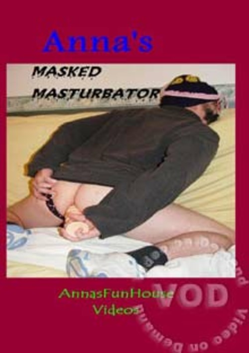 Anna's Masked Masturbator