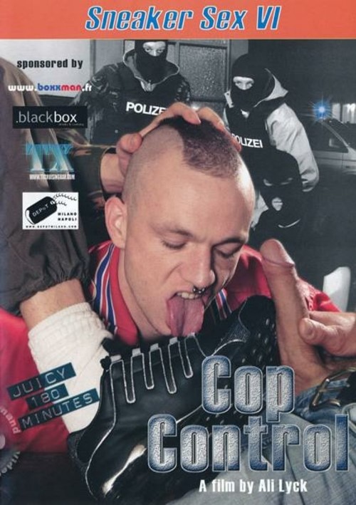 Sneaker Sex VI - Cop Control Boxcover