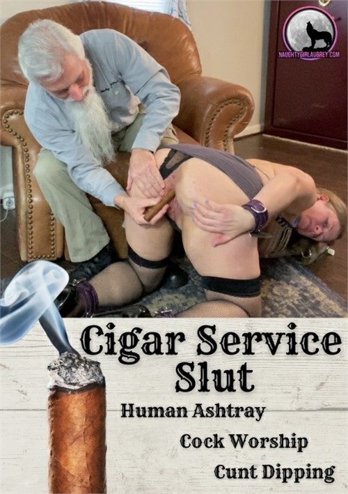 Mature Cigar Porn - Cigar Service Slut (2021) | Aubrey Naughty's Wild World | Adult DVD Empire