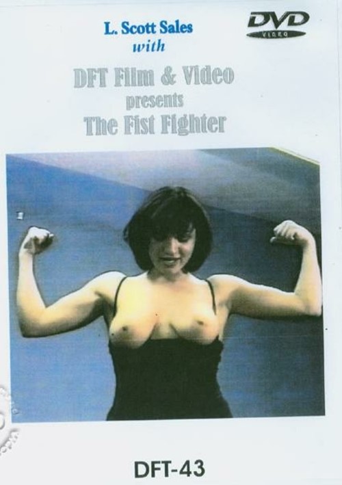 DFT-43: The Fist Fighter