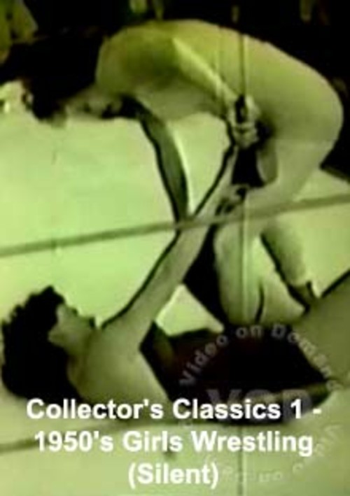 Collectors Classics 1 - 1950s Girls Wrestling (Silent) by World Novelties 