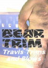 Bear Nude Trim -Travis Blows Boxcover