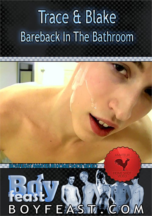 Trace & Blake Bareback in the Bathroom Boxcover