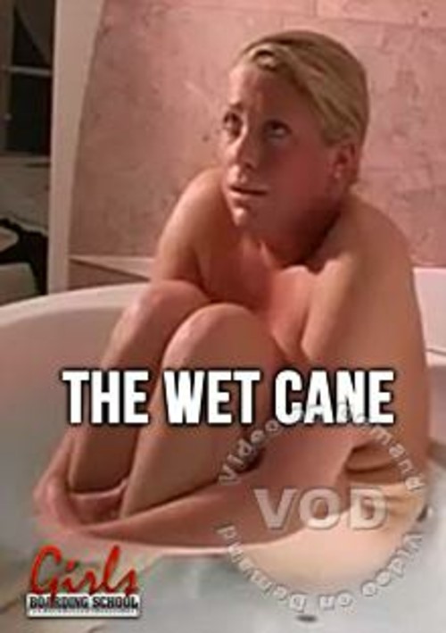 The Wet Cane