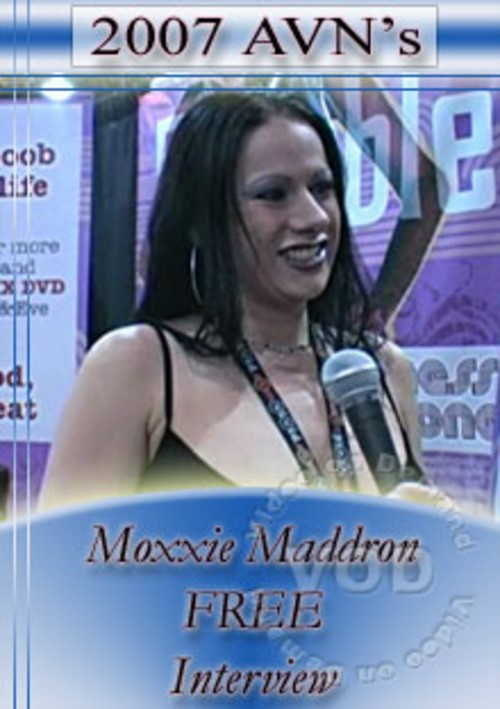 2007 AVN Interview - Moxxie Maddron