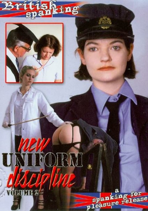 500px x 709px - New Uniform Discipline Volume 2 (2003) by British Spanking - HotMovies