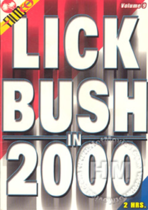 Lick Bush In 2000 Volume 9