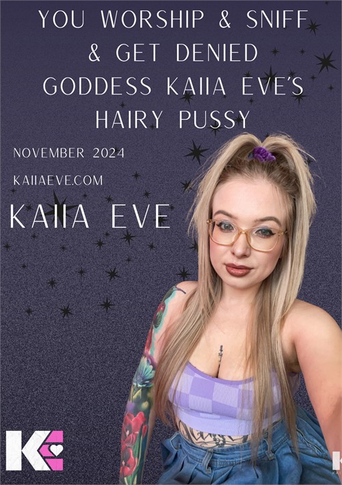 You Worship &amp; Sniff &amp; Get Denied Goddess Kaiia Eve's Hairy Pussy