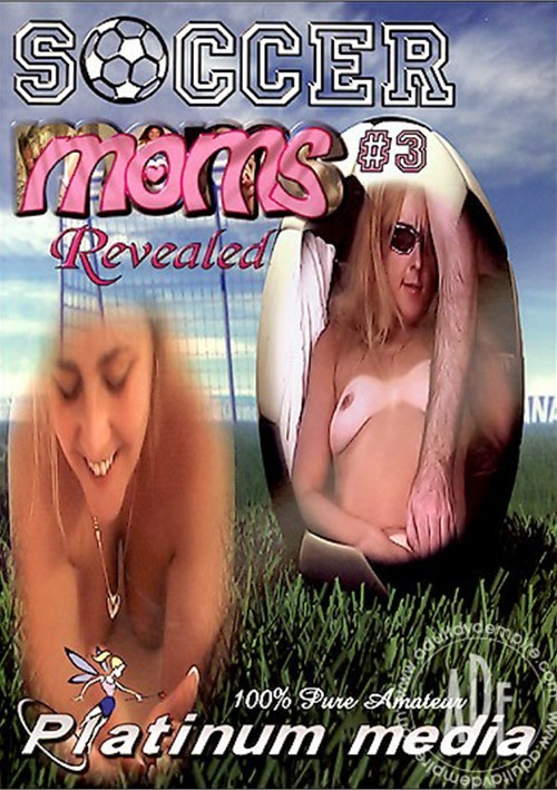 Amateur Soccer Mom - Soccer Moms Revealed Vol. 3 | Platinum Media | Unlimited Streaming at Adult  Empire Unlimited