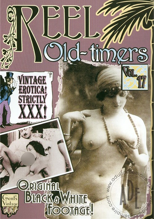 500px x 709px - Reel Old-Timers Vol. 17 | Adult DVD Empire