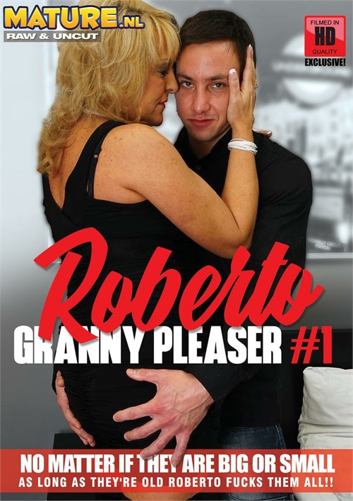 Roberto Granny Pleaser #1 | Mature.NL | Adult DVD Empire