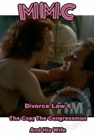 Divorce Law 6 - The Cop, The Congressman And His Wife Boxcover