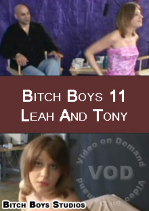 Bitch Boys 11 - Leah And Tony