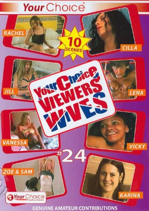 Your Choice Viewers&#39; Wives #24
