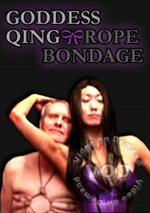 Goddess Qing - Rope Bondage