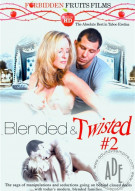 Blended & Twisted #2 Porn Video