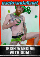 Irish Wanking with Dom! Porn Video