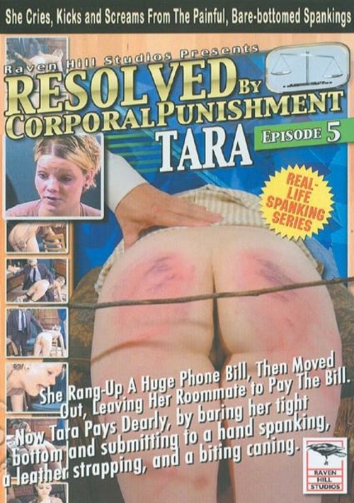 Resolved By Corporal Punishment 5 Tara