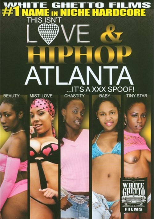 This Isn't Love &amp; Hiphop: Atlanta ...It's A XXX Spoof!