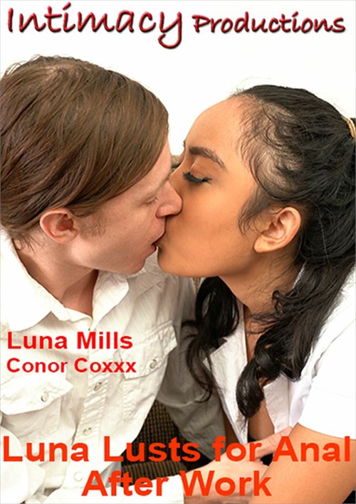 Luna Lusts For Anal After Work Intimacy Productions Unlimited Streaming At Adult Dvd Empire 6588