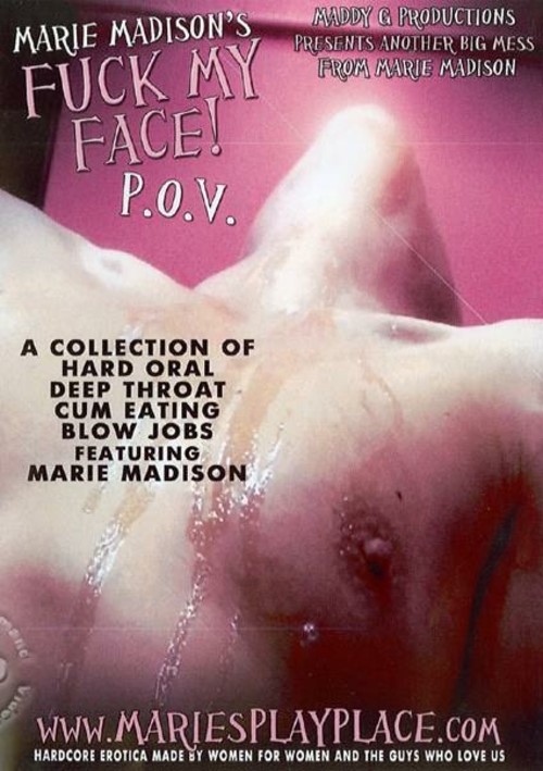 Maddy Madison Porn - Marie Madison's Fuck My Face P.O.V. (2010) | Maddy G Productions | Adult  DVD Empire