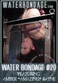 Water Bondage #20 - Featuring Amber "Amazing" Rayne Boxcover