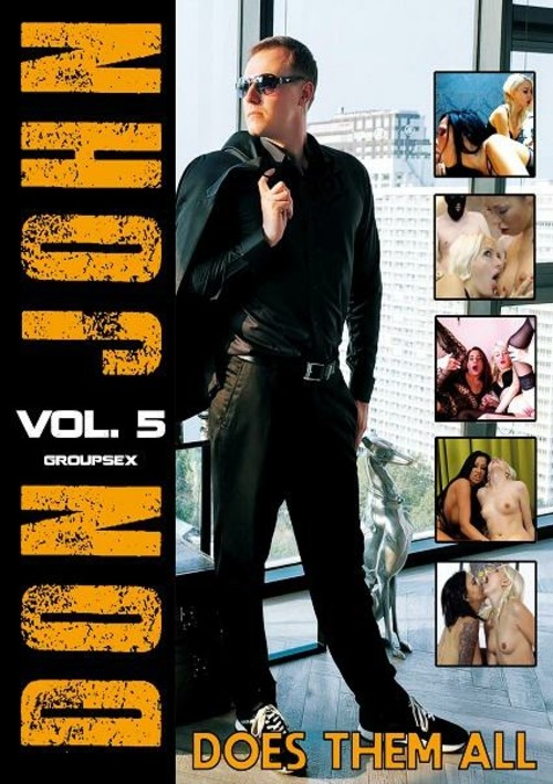 Don John Vol. 5 - Group Sex