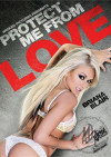 Protect Me From Love Protect Me From Love Boxcover