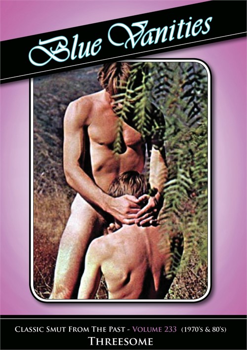 Classic Gay Smut from the Past Vol. 233 Boxcover