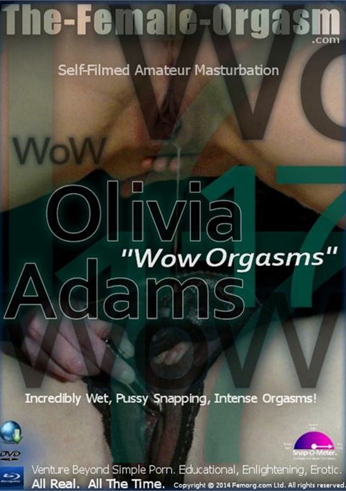 Femorg: Olivia Adams 17 - Wow Orgasms