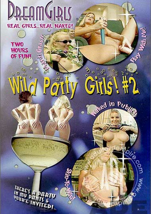 Dream Girls: Wild Party Girls #2