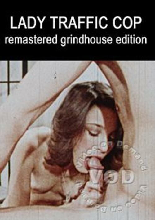 Lady Traffic Cop - Remastered Grindhouse Edition