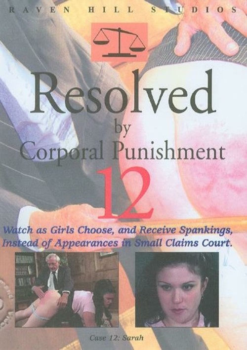 Resolved By Corporal Punishment 12 Authentic Spankings