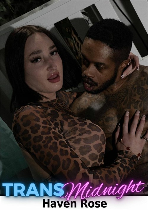 Haven Rose Gets Pounded Hard By Big Black Cock At Midnight