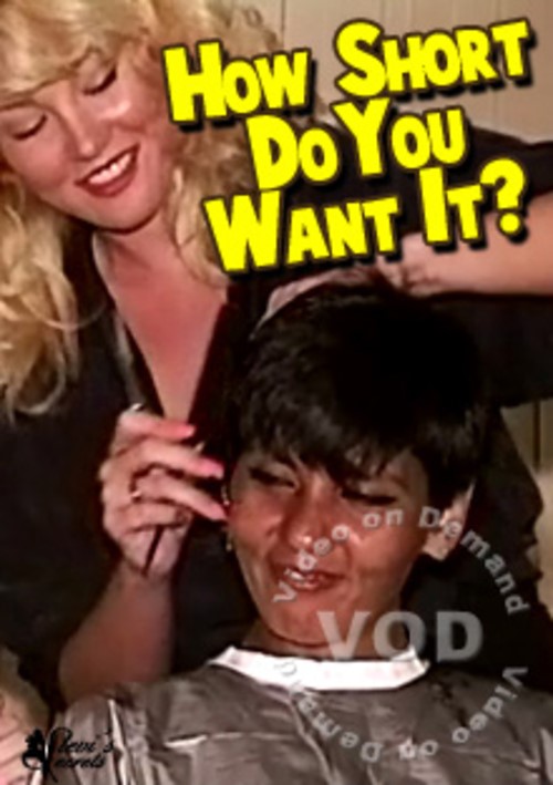 How Short Do You Want It