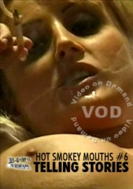 Hot Smokey Mouths 6 - Telling Stories Boxcover