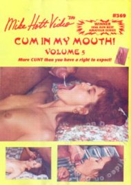 Cum In My Mouth! Volume 5 Boxcover