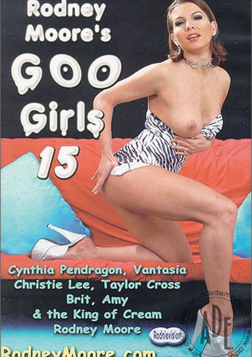 Rodney Moore&#39;s Goo Girls 15