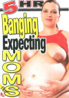 Banging Expecting Moms Boxcover