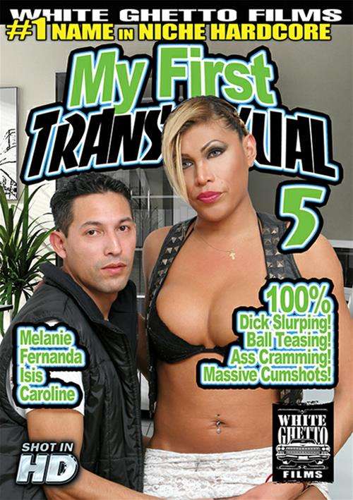 500px x 709px - My First Transsexual 5 (2015) | White Ghetto | Adult DVD Empire