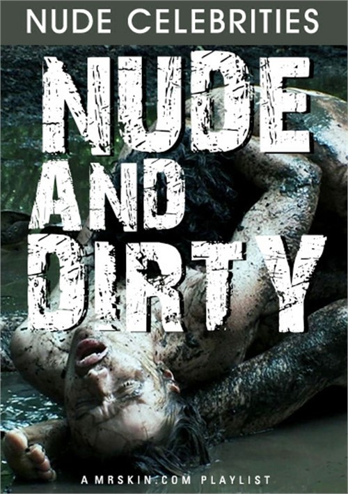 Nude and Dirty