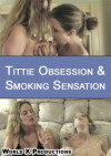 Tittie Obsession & Smoking Sensation Boxcover