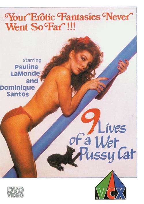 9 Lives Of A Wet Pussy Cat