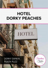 Hotel Dorky Peaches Boxcover